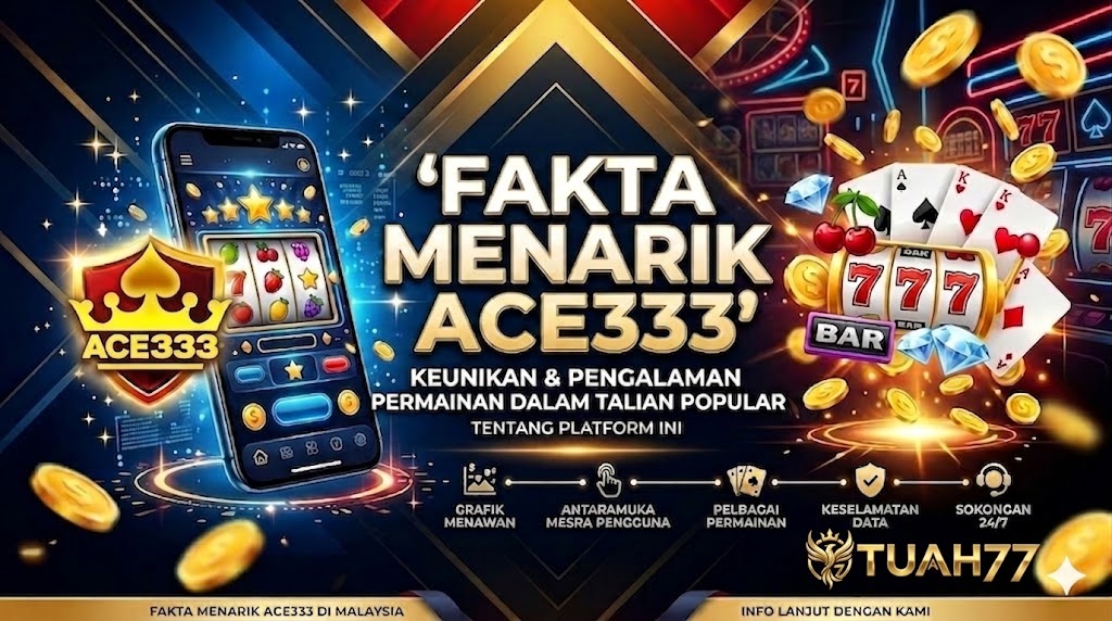 Fakta Menarik Ace333