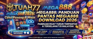 Mega888 2026: Cara Pasang & Main