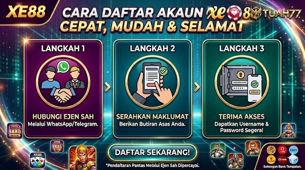 Cara Daftar Akaun XE88: Cepat, Mudah & Selamat